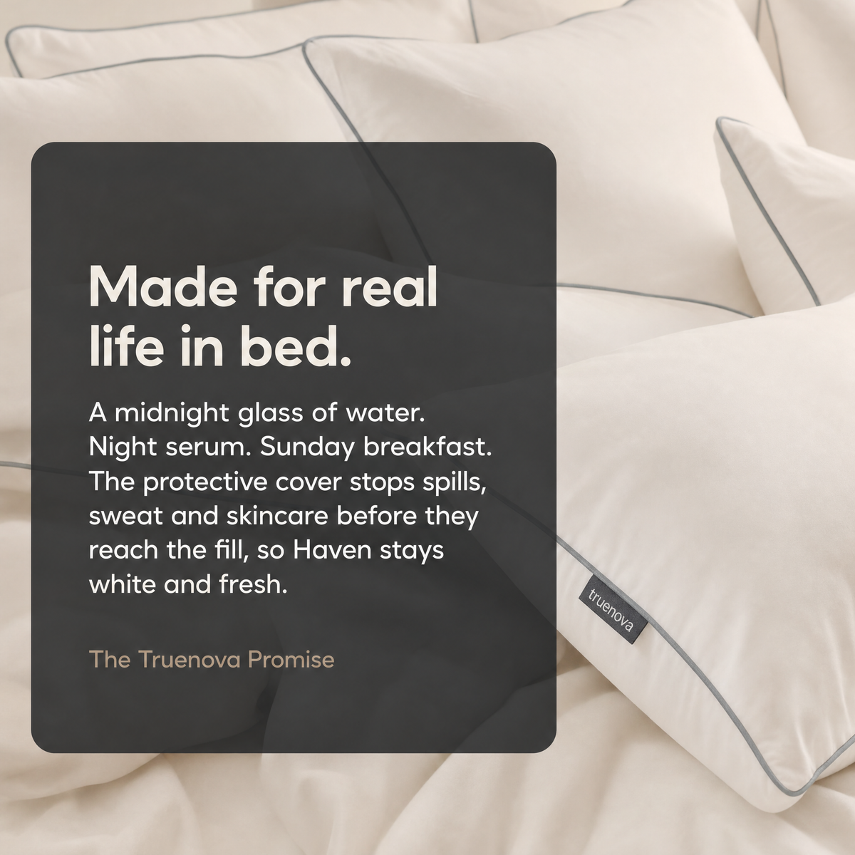 Haven is made for real life in bed, the Truenova promise
