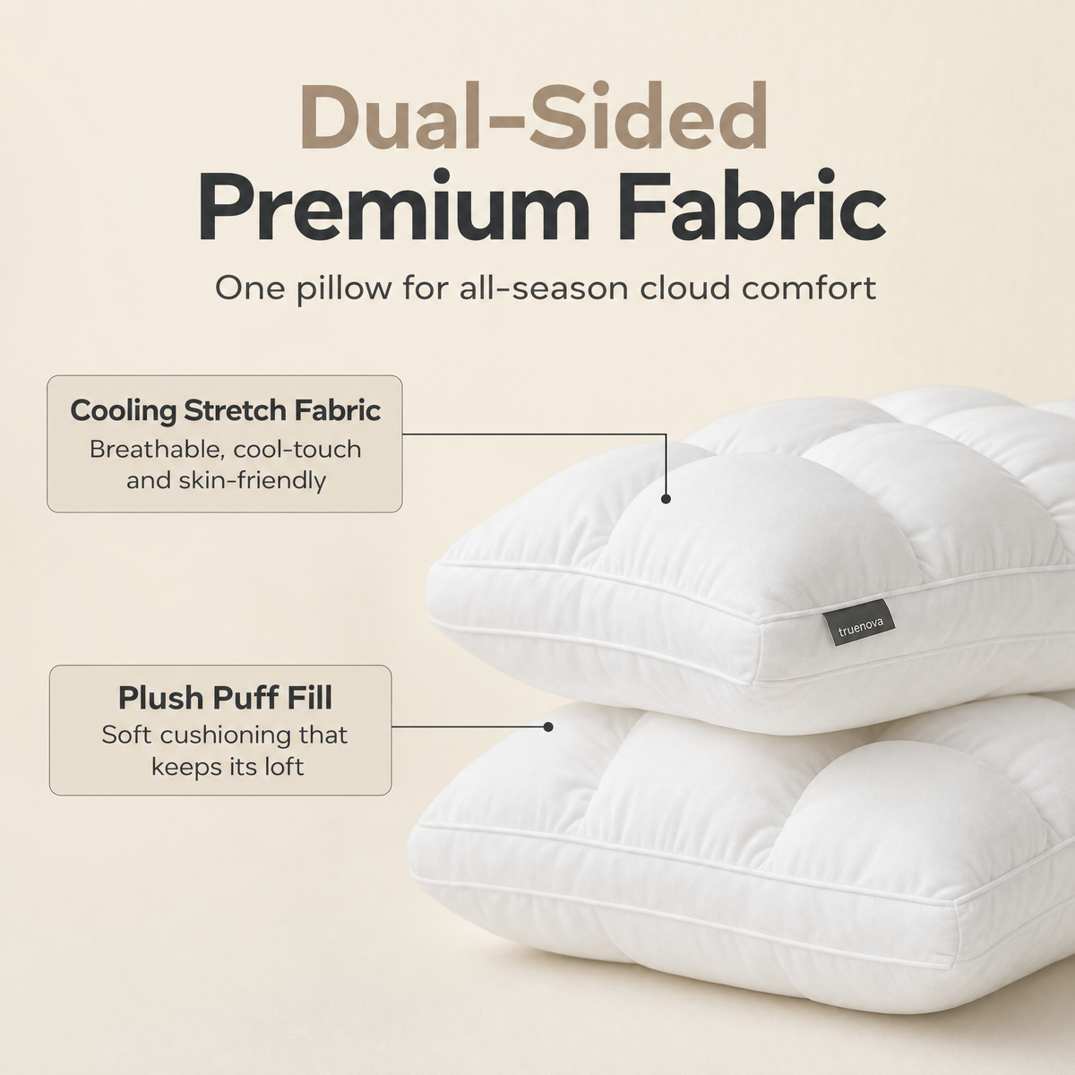 Dual-sided premium fabric with cooling stretch top and plush puff fill